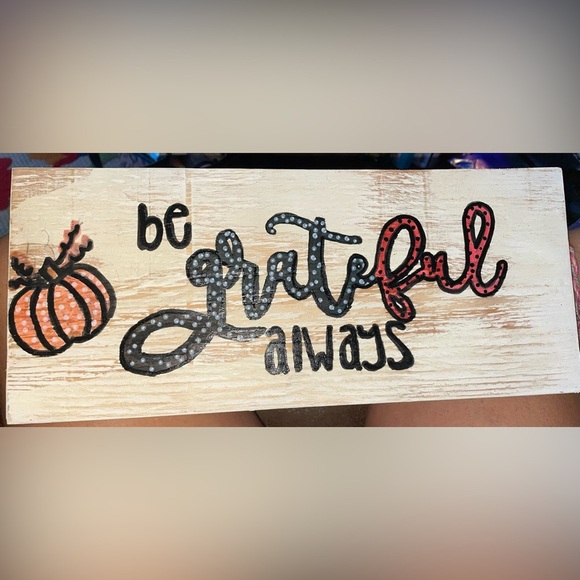 Be Grateful Always Wooden Sign - Picture 1 of 3